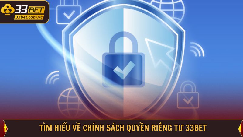 Thông tin tổng quan về quyền riêng tư tại sân chơi cá cược 