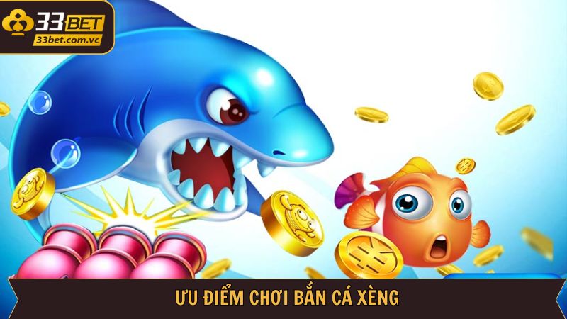 Bắn Cá Xèng - Chinh Phục Đại Dương Đầy Ấn Tượng Cùng 33BET 3 Tổng hợp các lý do khiến bắn cá xèng được ưa chuộng